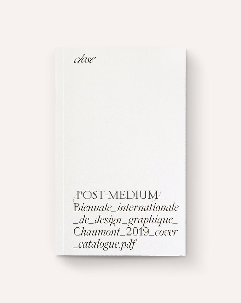 Post Medium: Catalogue for the 2019 Chaumont Graphic Design International Biennale