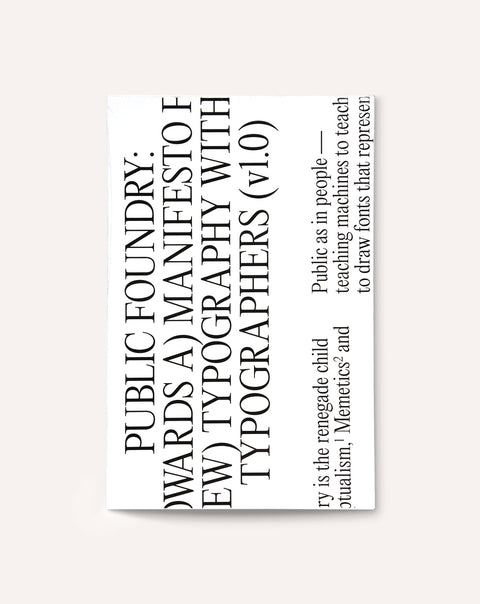Public Foundry: (Towards A) Manifesto for a (New) Typography Without Typographers (v. 01)