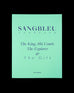 SangBleu Typeface: The King, His Court, The Explorer & The Gift