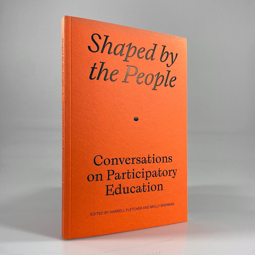 Shaped by the People: Conversations on Participatory Education