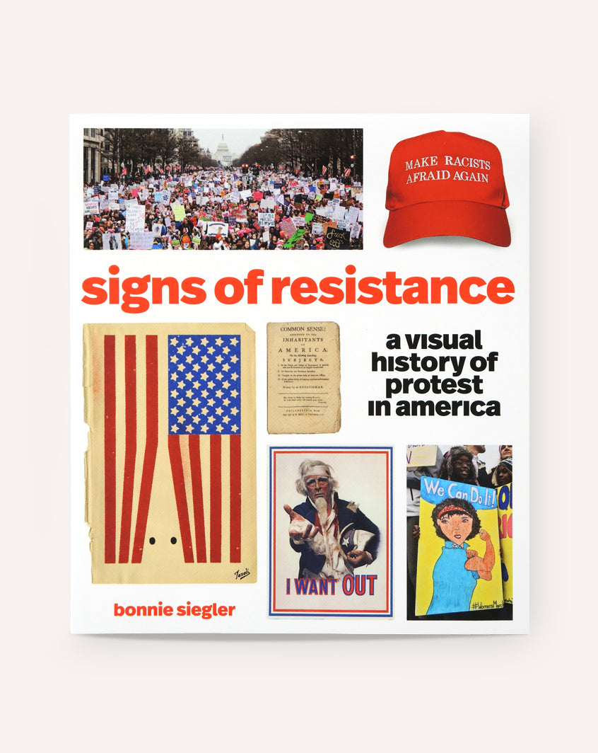 Signs of Resistance: A Visual History of Protest in America