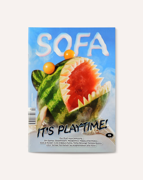 Sofa Issue 04: It's Playtime