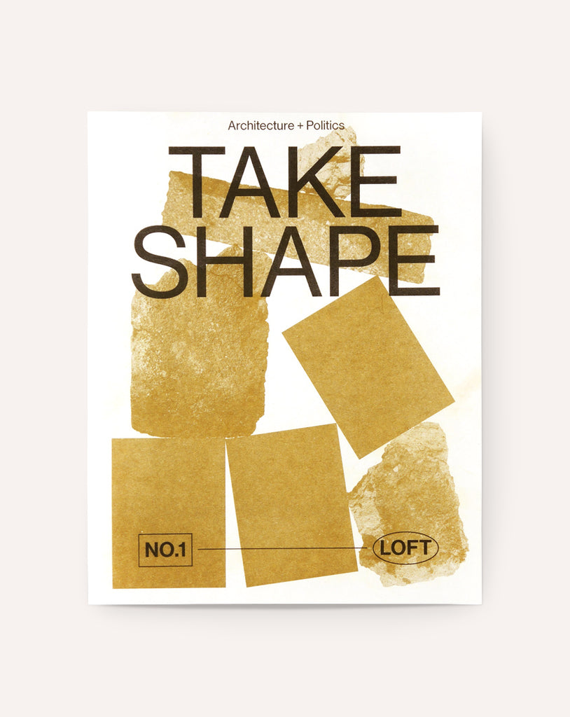 Take Shape, No. 1 — Loft