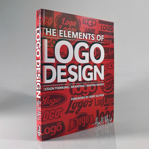 The Elements of Logo Design: Design Thinking, Branding, Making Marks