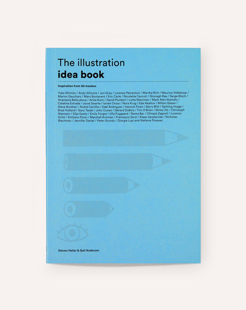 The Illustration Idea Book: Inspiration from 50 Masters