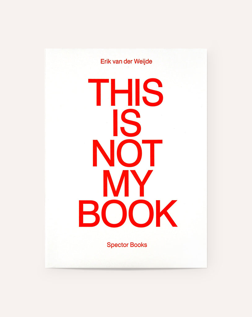 This Is Not My Book / Erik van der Weijde