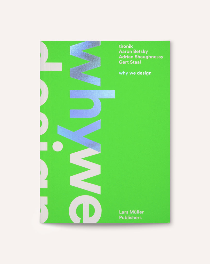 Thonik: Why We Design
