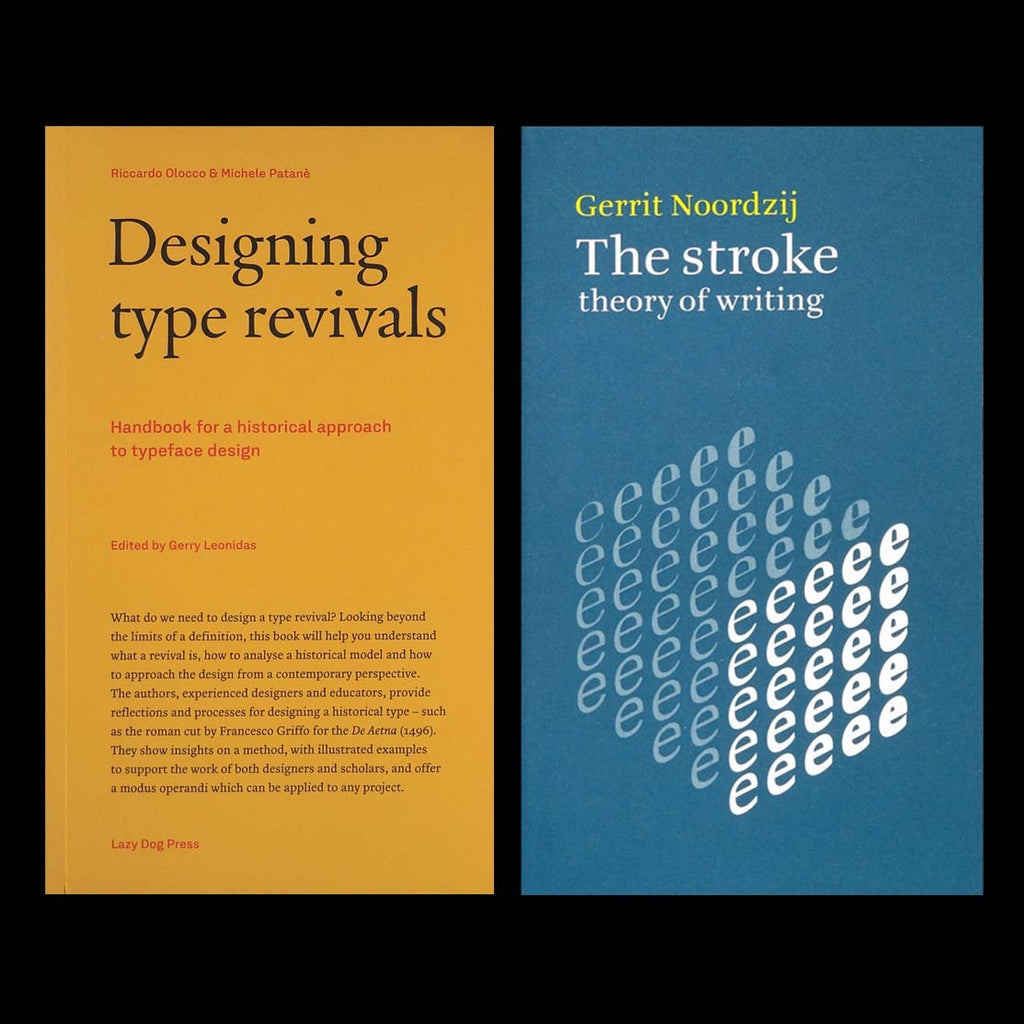 Type Design Bundle (Designing Type Revivals + The Stroke: Theory Of Writing)
