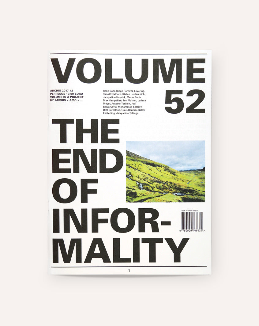 Volume #52: The End Of Informality