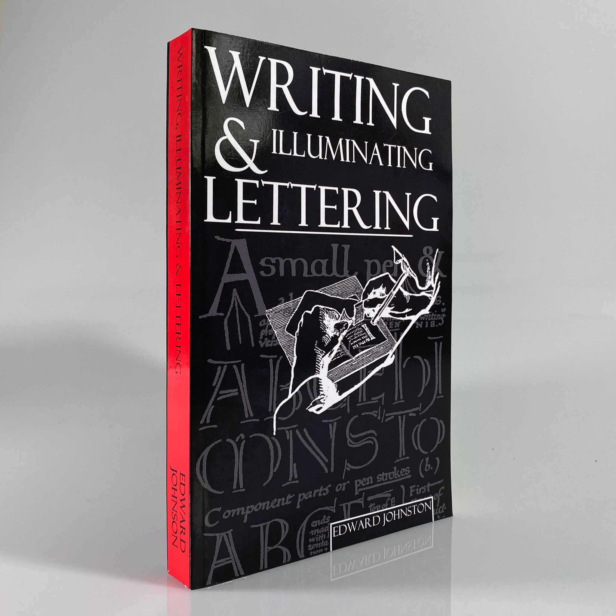 Writing, Illuminating, and Lettering