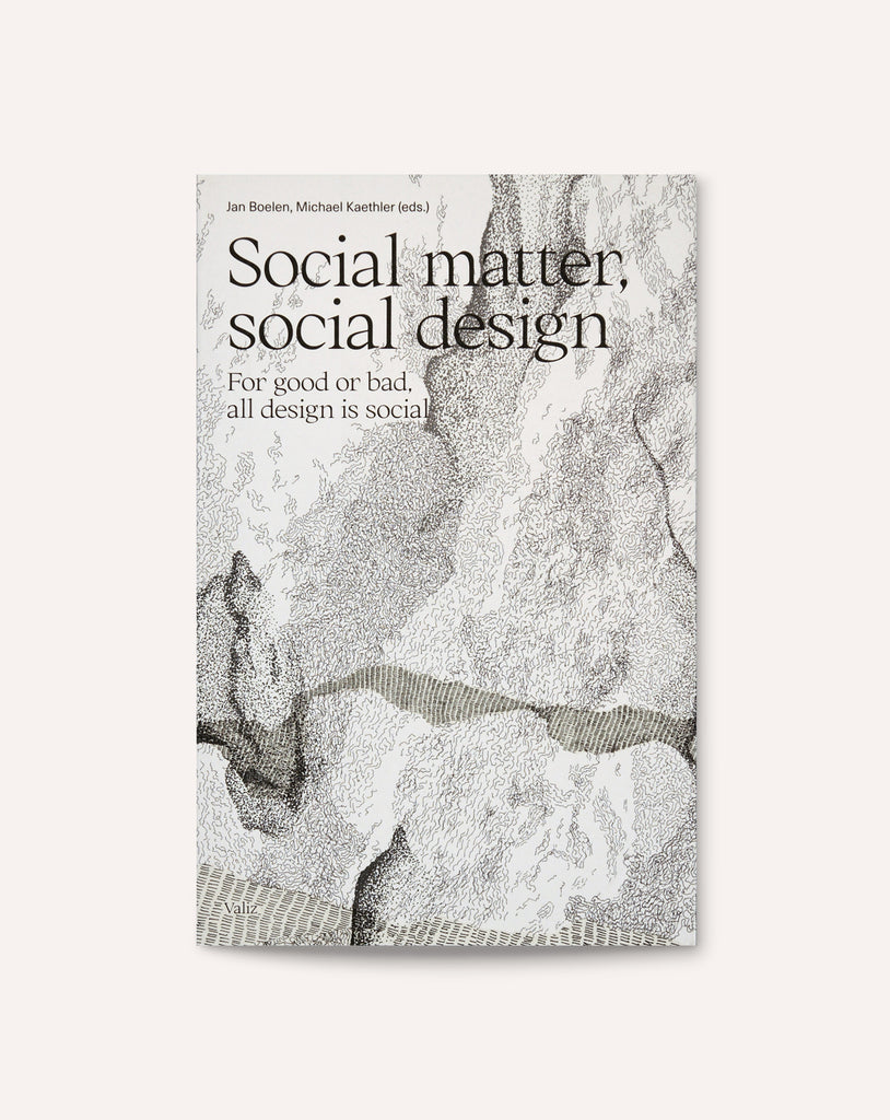 Social Matter, Social Design
