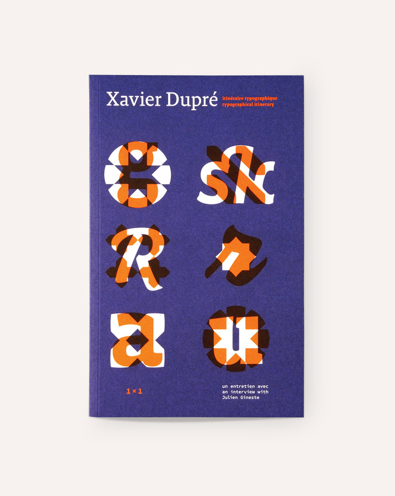 Xavier Dupré - Typographical Itinerary / Itineraire Typographique