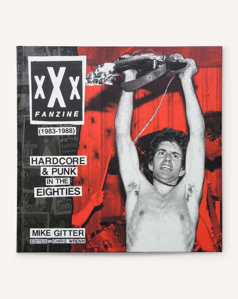xXx Fanzine (1983-1988): Hardcore & Punk In The Eighties